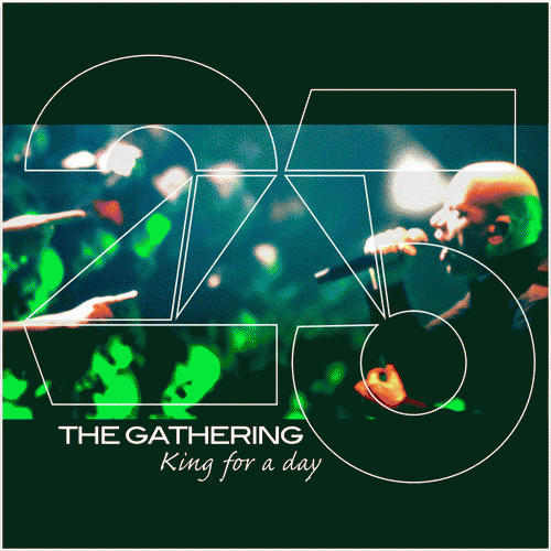 The Gathering : King for a Day
